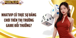 NHATVIP Có Thực Sự Đáng Chơi Trên Thị Trường Game Đổi Thưởng?